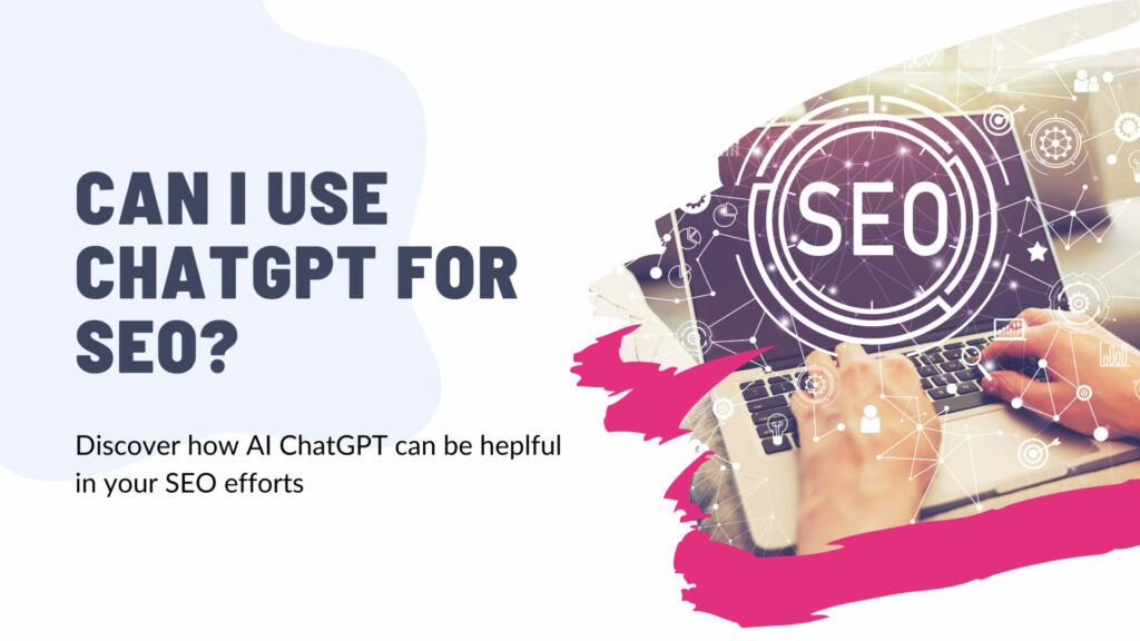 Can I use ChatGPT for SEO?