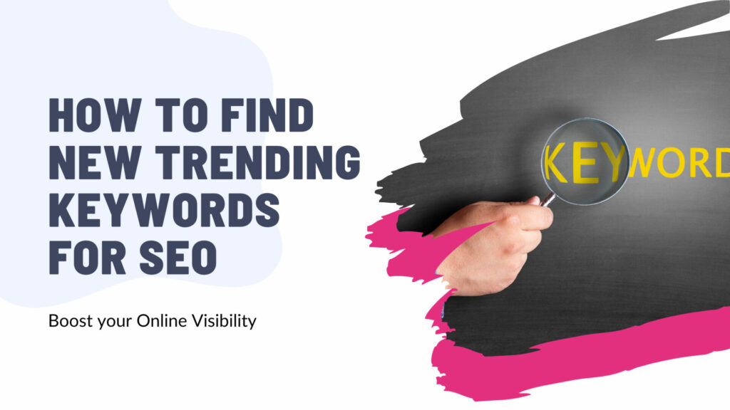 How to Find New Trending Keywords for SEO