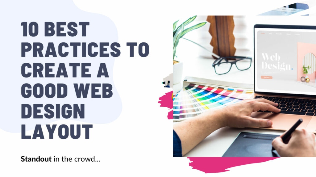 10 Best Practices to Create a Good Web Design Layout