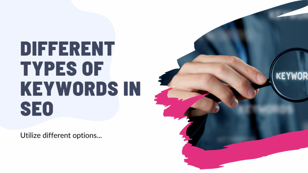 What are Different Types of Keywords in SEO?
