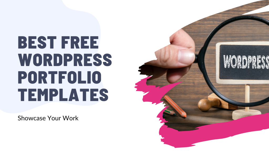 Best Free WordPress Portfolio Templates: Showcase Your Work